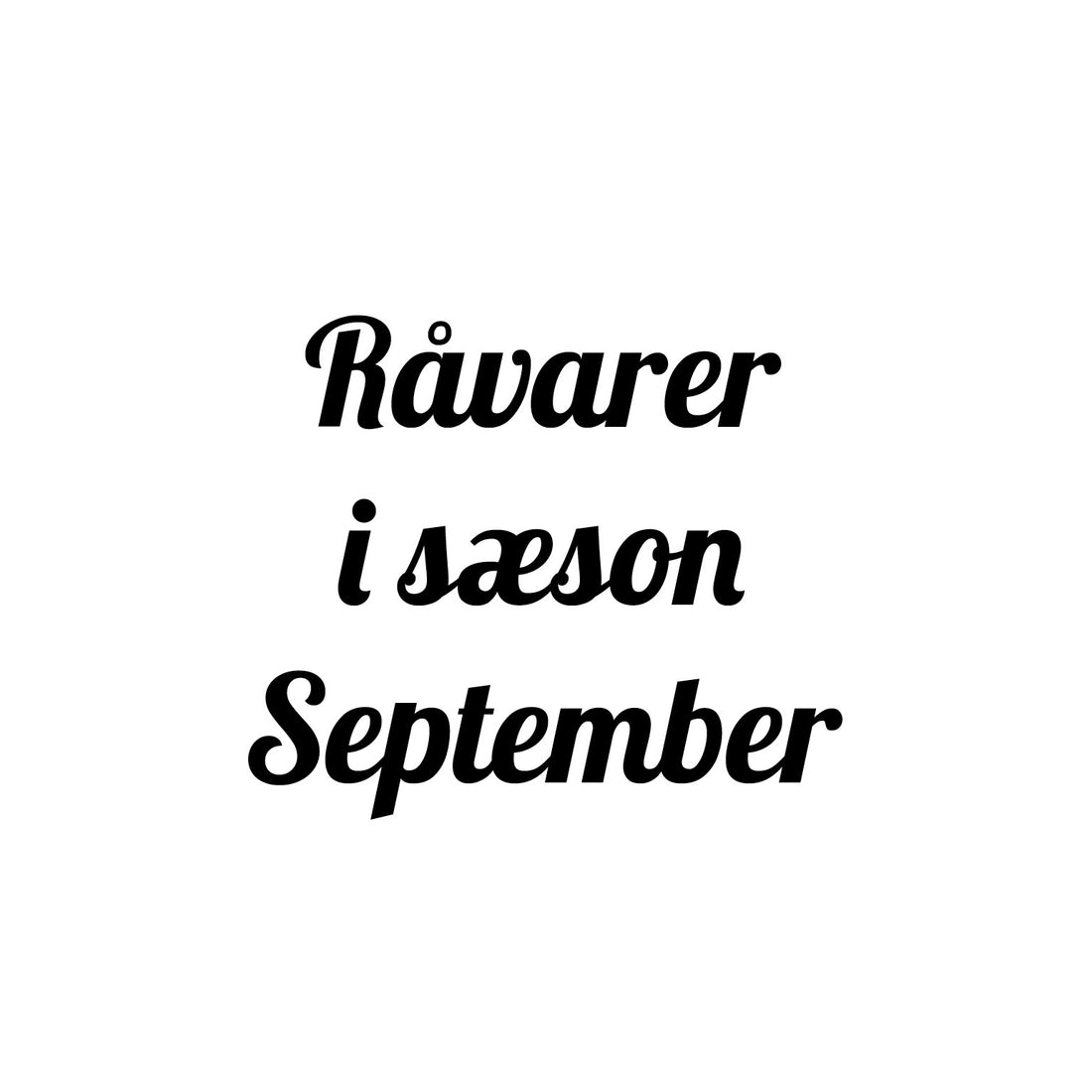 Råvarer i sæson September