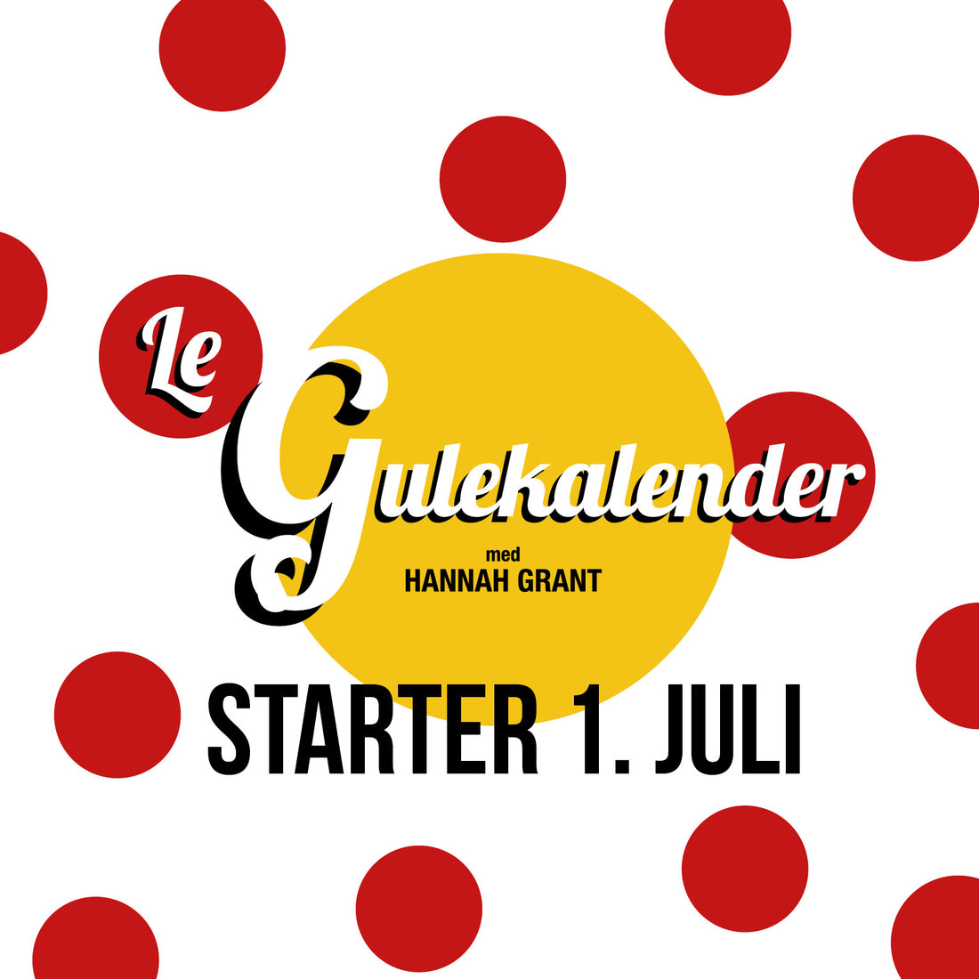 Le Gulekalender starter 1. juli